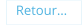 Retour…